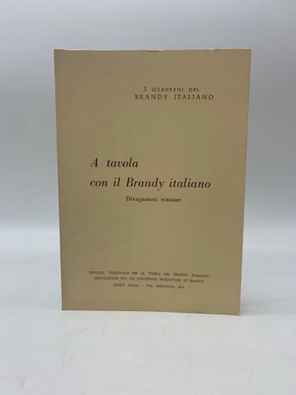 A tavola con il brandy italiano. Divagazioni romane - Luigi Papo - copertina