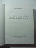 La politica fiscale e le entrate effettive del Regno d'Italia 1860-1890