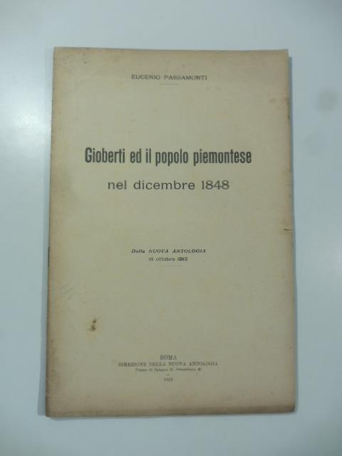 Gioberti ed il popolo piemontese nel dicembre 1848. Dalla Nuova Antologia 16 ottobre 1913