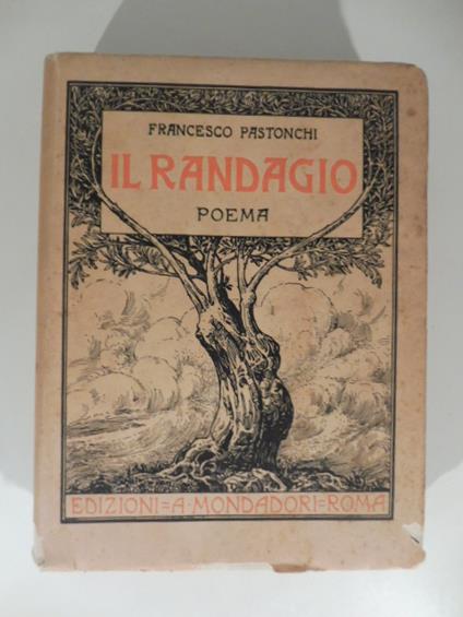 Il randagio. Poema - Francesco Pastonchi - copertina