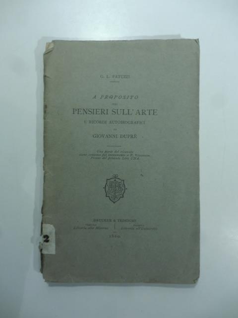A proposito del pensieri sull'arte e ricordi autobiografici di Giovanni Dupre'