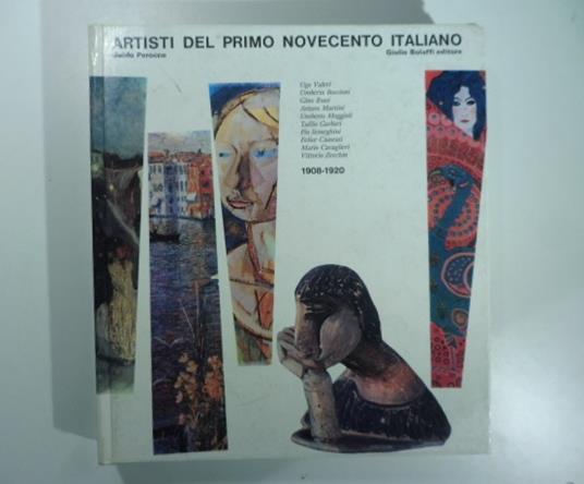 Artisti del primo Novecento italiano 1908-1920 - Guido Perocco - copertina