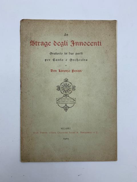 La strage degli innocenti. Oratorio in due parti per canto e orchestra - Lorenzo Perosi - copertina