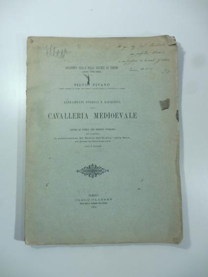 Lineamenti storici e giuridici della cavalleria medioevale. Studio di storia del diritto pubblico - Silvio Pivano - copertina