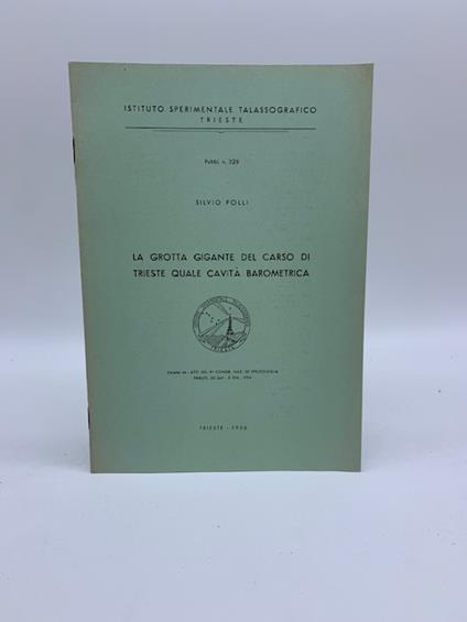 La grotta Gigante del Carso di Trieste quale cavita' barometrica - Silvio Polli - copertina