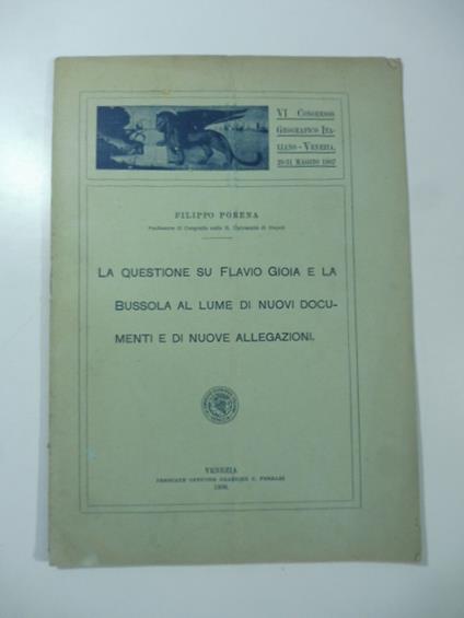 La questione su Flavio Gioia e la bussola al lume di nuovi documenti e di nuove allegazioni - Filippo Porena - copertina