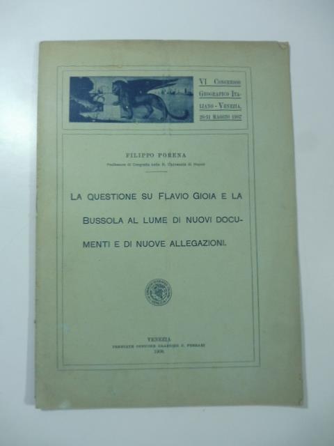 La questione su Flavio Gioia e la bussola al lume di nuovi documenti e di nuove allegazioni - Filippo Porena - copertina