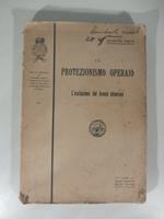 Il protezionismo operaio. L'esclusione del lavoro straniero