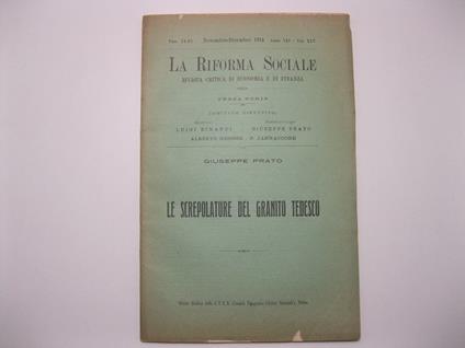 Le screpolature del granito tedesco. Estratto da La riforma sociale. Rivista critica di economia e di finanza fondata nel 1894. Terza serie, fasc. 11-12, novembre-dicembre - Giuseppe Prato - copertina