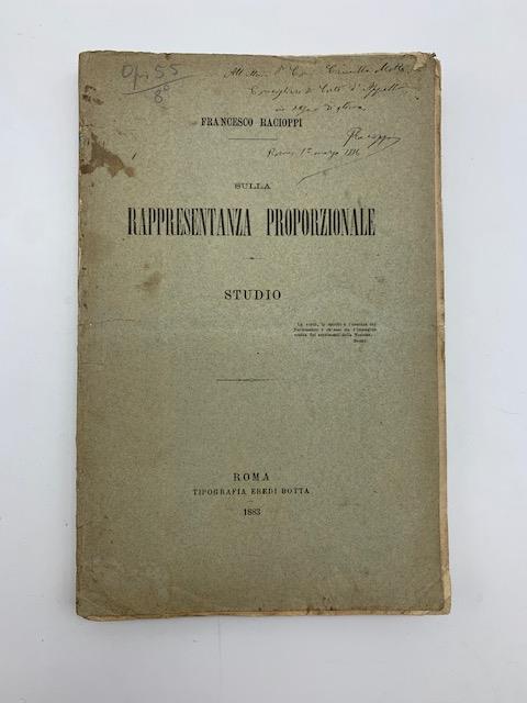 Sulla rappresentanza proporzionale. Studio (con dedica autografa) - Francesco Racioppi - copertina