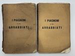 I Piagnoni e gli Arrabbiati al tempo di Fra Girolamo Savonarola. Volume primo (-secondo)