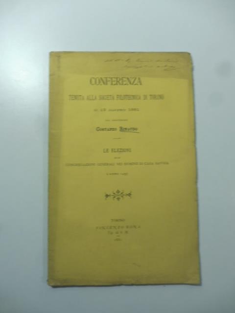 Conferenza tenuta alla Societa' filotecnica di Torino il 13 marzo 1881. Le elezioni alle Congregazioni generali nei dominii di Casa Savoia l'anno 1439