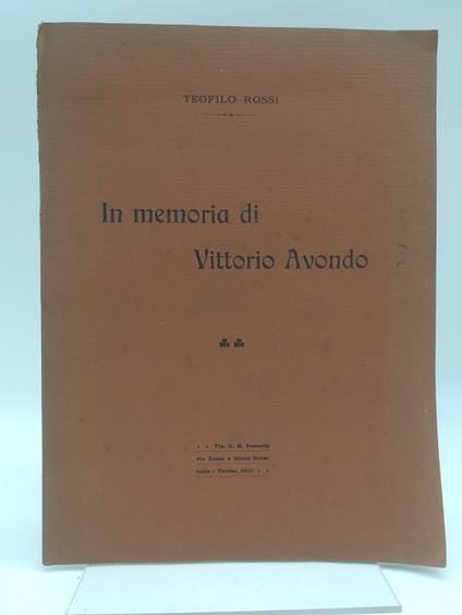 Inaugurazione della lapide decretata dal Municipio a Vittorio Avondo - Teofilo Rossi - copertina