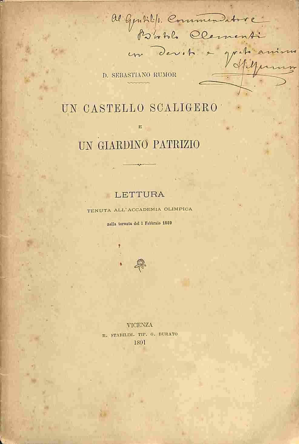 Un castello scaligero e un giardino patrizio. Lettura tenuta all'Accademia olimpica
