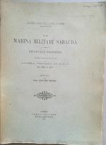 La Marina militare sabauda ai tempi di Emanuele Filiberto e l'opera politico-navale di Andrea Provana di Leyni' dal 1560 al 1571. Memoria