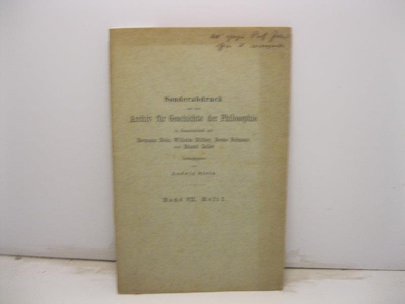 La storia della filosofia moderna in Italia 1888-91. Sonderabdruck aus dem Archiv fur Geschichte der Philosophie in Gemeinschaft mit Hermann Diels, Wilhelm Dilthey, Benno Erdmann und Eduard Zeller
