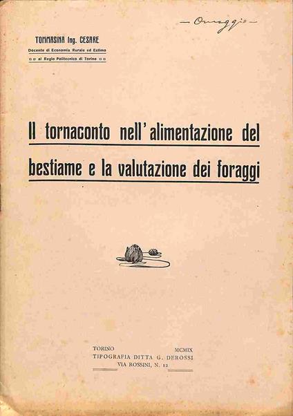 Il tornaconto nell'alimentazione del bestiame e la valutazione dei foraggi - Cesare Tommasina - copertina