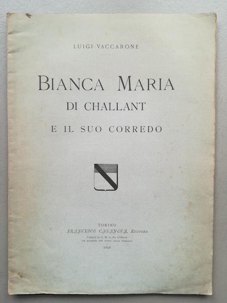 Bianca Maria di Challant e il suo corredo - Luigi Vaccarone - copertina