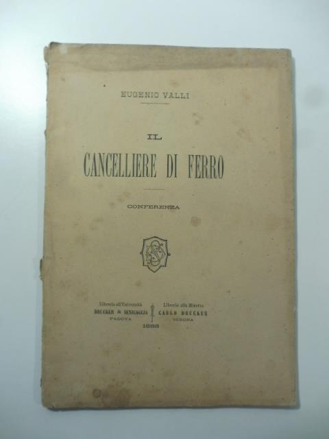 Il cancelliere di ferro. Conferenza