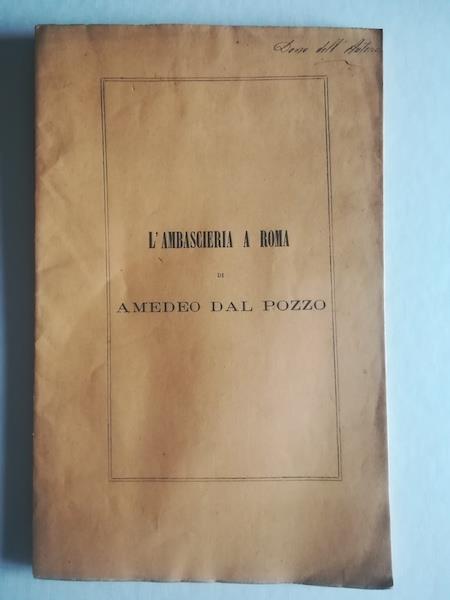 L' ambascieria a Roma di Amedeo Dal Pozzo marchese di Voghera negli anni 1638-1639. Episodio della Reggenza di Cristina Duchessa di Savoia