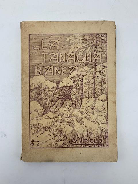 La tanaglia bianca. Novelle alpine