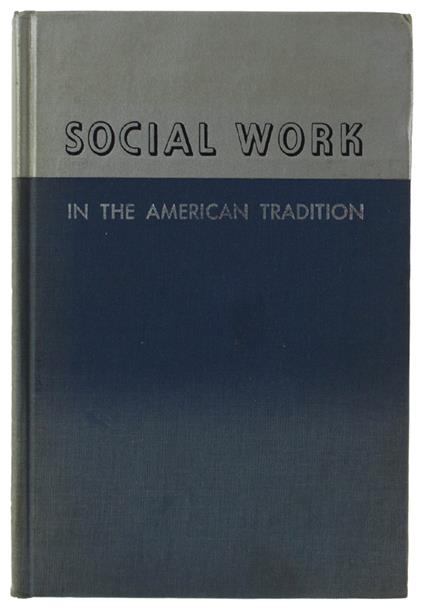 Social Work In The American Tradition [Hardcover] - copertina