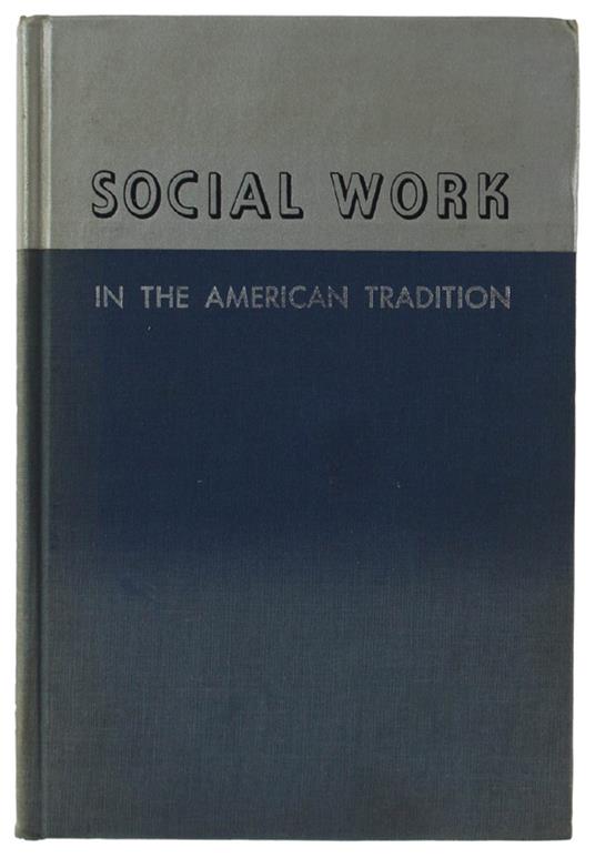 Social Work In The American Tradition [Hardcover] - copertina