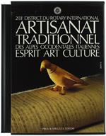 Artigianato Di Tradizione Nelle Alpi Occidentali Italiane. Significato Arte Cultura