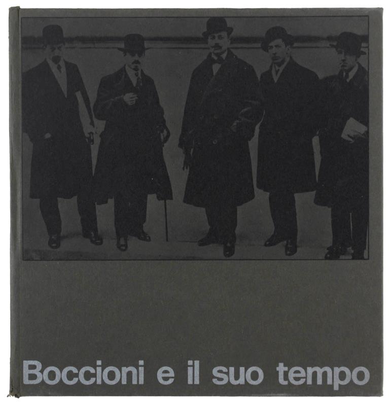 Boccioni E Il Suo Tempo. Milano, Palazzo Reale, Dicembre 1973