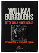 Città Della Notte Rossa. Introduzione Di Fernanda Pivano
