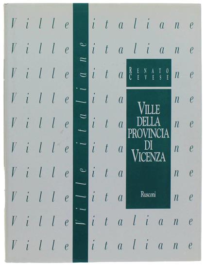 Ville Della Provincia Di Vicenza - Renato Cevese - copertina