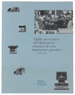 Dalla Meccanica All'Elettronica: Cronaca Di Una Mutazione Genetica [Come Nuovo]