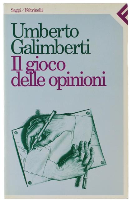 Il Gioco Delle Opinioni [Come Nuovo] - Umberto Galimberti - copertina