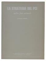 Strategia Del Pci Nella Faase Attuale. Con Scritti Di E.Berlinguer E P.Togliatti