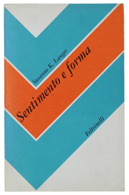 Sentimento E Forma - Susanne K. Langer - copertina