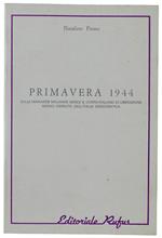 Primavera 1944. Sulle Mainarde Molisane Nasce Il Corpo Italiano Di Liberazione Nuovo Esercito Dell'Italia Democratica