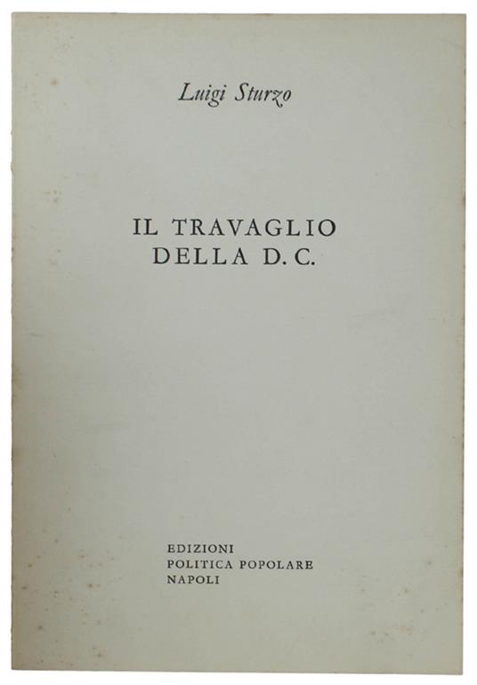 Il Travaglio Della D.C - Luigi Sturzo - copertina