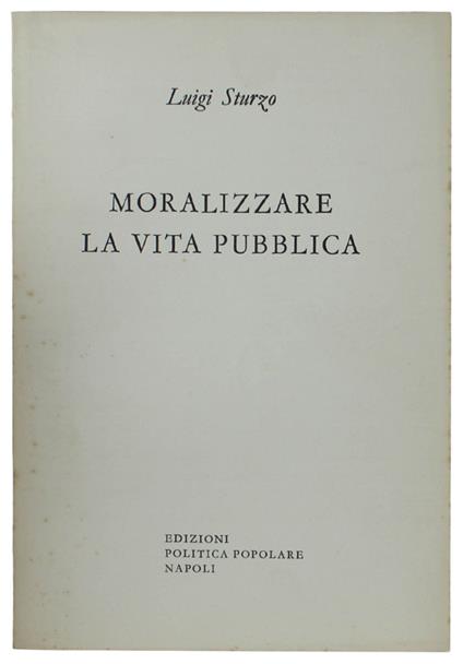 Moralizzare La Vita Pubblica - Luigi Sturzo - copertina