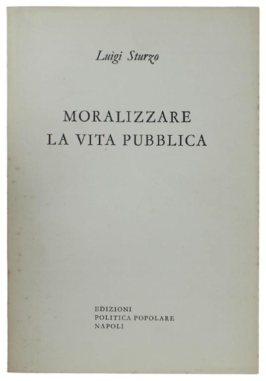 Moralizzare La Vita Pubblica - Luigi Sturzo - copertina