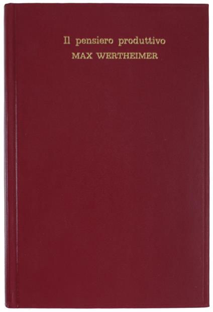 Il Pensiero Produttivo. A Cura Di Paolo Bozzi - Max Wertheimer - copertina
