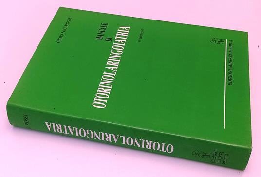 Manuale Di Otorinolaringoiatria - Giovanni Rossi - copertina