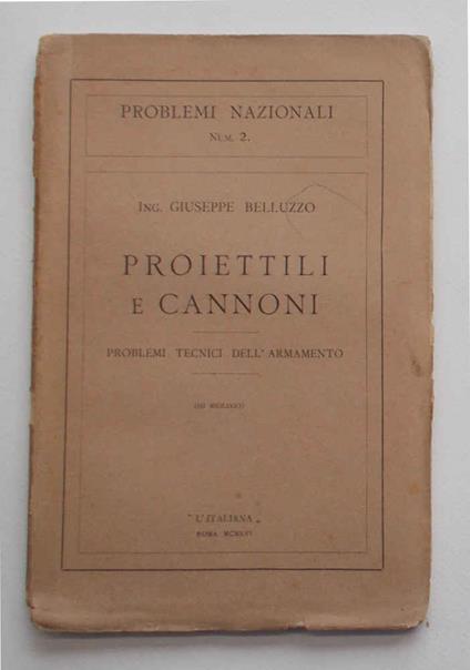 Proiettili e cannoni. Problemi tecnici dell'armamento - copertina
