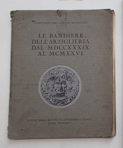 Le bandiere dell'Artiglieria dal 1739 al 1926 - copertina