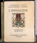 L' immagine. Commedia in 3 atti