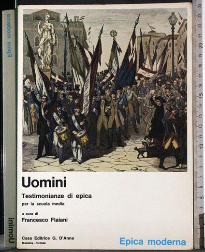 Uomini. Testimonianze di epica. Epica moderna - copertina