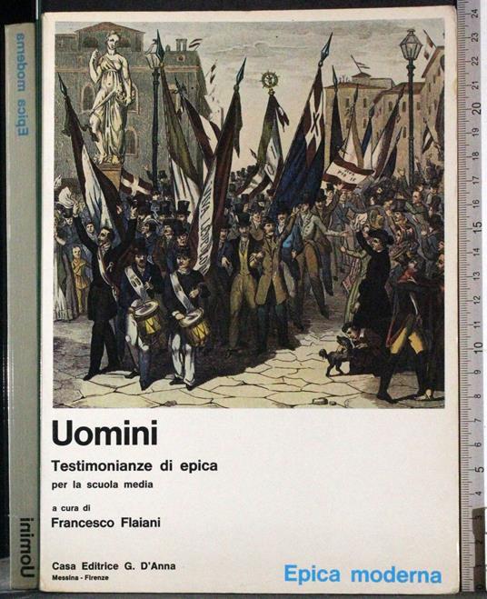 Uomini. Testimonianze di epica. Epica moderna - copertina