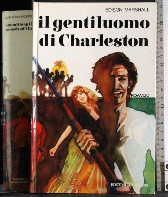 Il gentiluomo di Charleston - Edison Marshall - copertina