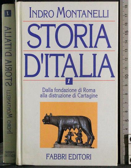 Storia d'Italia 1. Fondazione Roma distruzione Cartagine - Montanelli - copertina