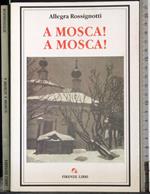 A Mosca! A Mosca!
