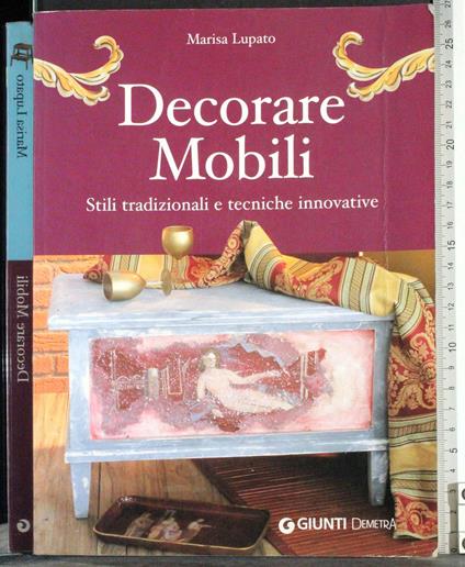Decorare mobili - Marisa Lupato - copertina